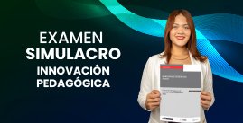 Examen Simulacro N° 01 - Innovación Pedagógica