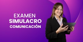 Examen Simulacro Ascenso N° 01 - Comunicación