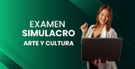 Examen Simulacro N° 09 - Arte y Cultura 