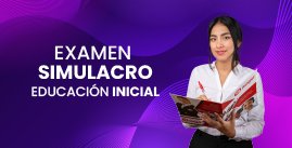 Examen Simulacro N° 04 - Educación Inicial