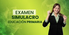 Examen Simulacro N° 04 - Educación Primaria