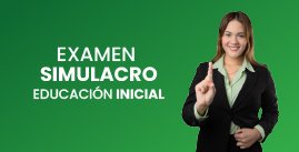 Examen Simulacro N° 03 - Educación Inicial