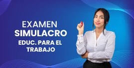 Examen Simulacro N° 05 - Educación para el Trabajo