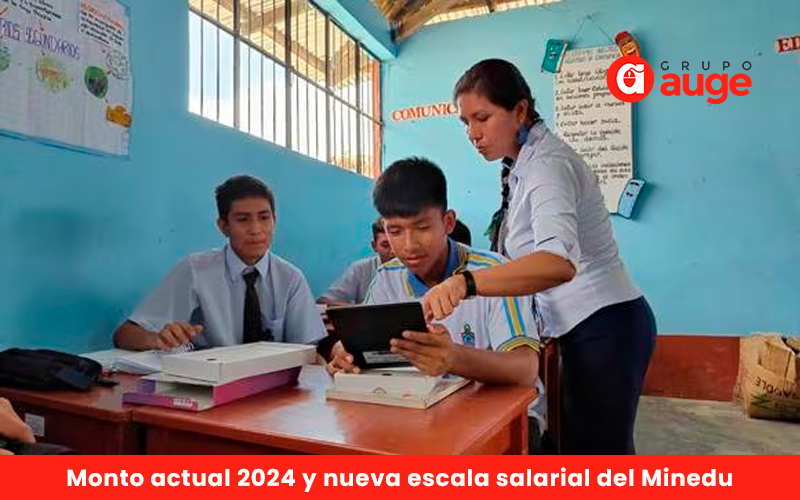 Monto actual 2024 y nueva escala salarial del Minedu