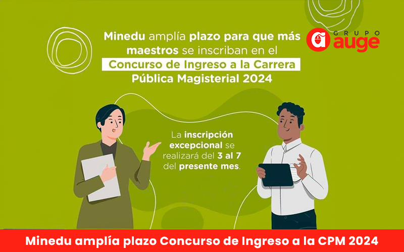 Minedu amplía plazo para que más maestros se inscriban en el Concurso de Ingreso a la Carrera Pública Magisterial 2024