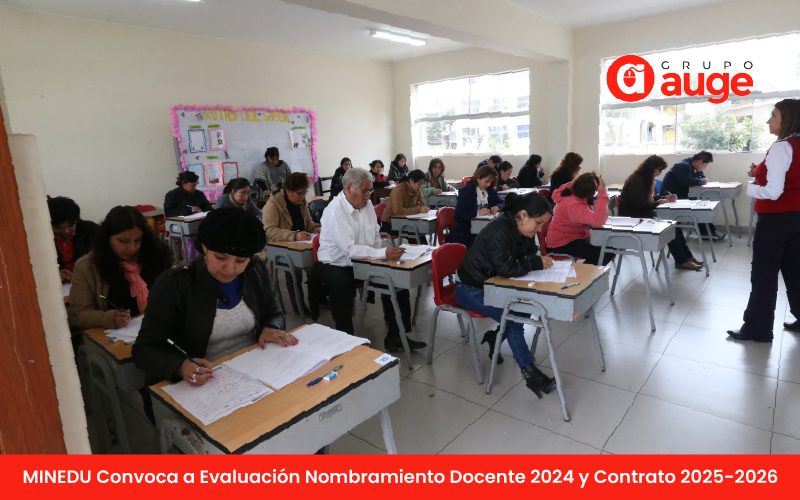 MINEDU Convoca a Examen de Nombramiento Docente 2024 y Contrato 2025-2026