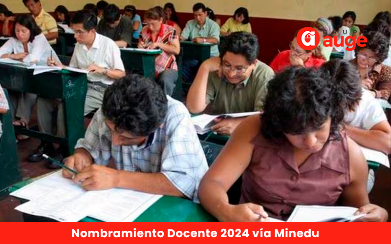 Nombramiento Docente 2024 vía Minedu: Cuándo es la evaluación, plazas y cómo inscribirse